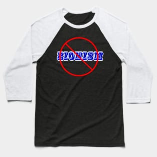 🚫 Zionism - Front Baseball T-Shirt